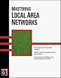 Mastering Local Area Networks