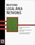Mastering Local Area Networks