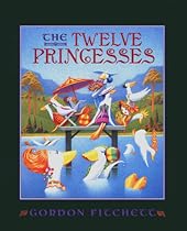 The Twelve Princesses The Twelve Princesses