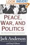 Peace, War, and Politics: An Eyewitness Account