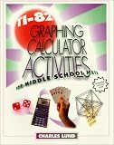 Ti-82 Graphing Calculator Activities for Middle School Math