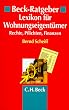Beck-Ratgeber Lexikon f�r Wohnungseigent�mer. Rechte, Pflichten, Finanzen