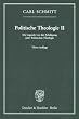 Politische Theologie II. Die Legende von der Erledigung jeder Politischen Theologie