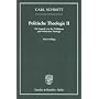 Politische Theologie II. Die Legende von der Erledigung jeder Politischen Theologie