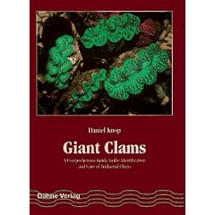 Giant Clams: A Comprehensive Guide to the Identification and Care of Tridacnid Clams
