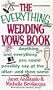 The Everything Wedding Vows Book; Anything and everything you could possibly say at the altar-and then some