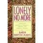 Lonely No More: A Woman's Journey to Personal, Marital, and Spiritual Healing