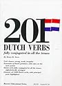 201 Dutch Verbs: Fully Conjugated in All the Tenses (201 verbs series)
