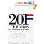 201 Dutch Verbs: Fully Conjugated in All the Tenses (201 verbs series)