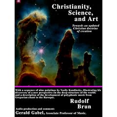 Christianity, Science, and Art; Towards an Updated Christian