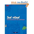 Taal vitaal. Niederl�ndisch f�r Anf�nger: Taal vitaal, Lehrbuch