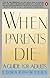 When Parents Die