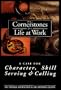 The Cornerstones for Life at Work: Case for Character,Skill,Serving and Calling (Life@work (Broadman & Holman))