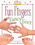 Girls Wanna Have Fun! Fun Fingers, Fancy Feet (Girls Wanna Have Fun!)