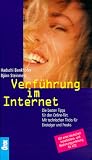 Verführung im Internet. Die besten Tipps für den Online- Flirt