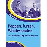 Poppen, furzen, Whisky saufenvon "Schneider Miriam"