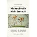 Makrobiotik leicht gemacht: Einf�hrung in die Makrobiotik und Tagesmen�s f�r f�nf Wochen