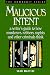 Malicious Intent: Writer's Guide to How Criminals Think (Howdunit Writing)
