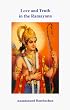 Love and Truth in the Ramayana of Tulsidas