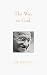 The Way to God by Mahatma Gandhi ISBN 1893163008