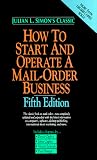 How to Start and Operate a Mail-Order Business