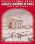 A Child's Christmas in Wales and Five Poems