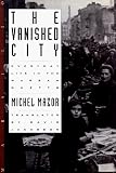 The Vanished City: Everyday Life in the Warsaw Ghetto