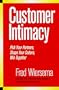 Customer Intimacy : Pick Your Partners, Shape Your Culture, Win Together