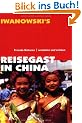 Reisegast in China: Fremde Kulturen! verstehen und erleben