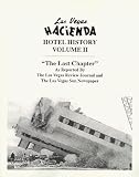 Las Vegas Hacienda Hotel History Book Volume II