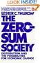 The Zero-Sum Society: Distribution and the Possibilities for Economic Change