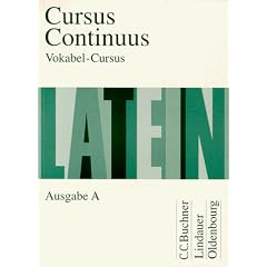 Cursus Continuus - Ausgabe A / Texte und �bungen: Vokabel-Cursus