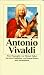Antonio Vivaldi. Eine Biographie.