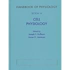 Handbook of Physiology: Section 14: Cell Physiology (Handbook of Physiology Revised Edition) by Joseph F. Hoffman and James D. Jamieson