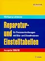 kfz-betrieb. Reparatur- und Einstelltabellen f&uuml;r Personenkraftwagen mit Otto- und Dieselmotoren