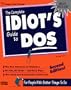 The Complete Idiot's Guide to DOS