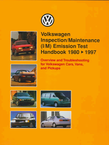 Volkswagen Inspection/Maintenance (I/M) Emission Test Handbook 1980-1997: Overview and Troubleshooting for Volkswagen Cars, Vans, and Pickups (Volkswagen service mannuals) under Emissions Control in The Books Store