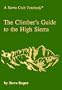 The Climber's Guide to the High Sierra (A Sierra Club Totebook)