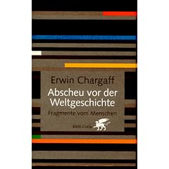 Abscheu vor der Weltgeschichte. Fragmente vom Menschen