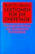 Lektionen f�r die Chefetage. Personalentwicklung und Management Development