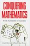 Conquering Mathematics