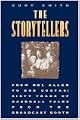 The Storytellers: From Mel Allen to Bob Costas : Sixty Years of Baseball Tales from the Broadcast Booth