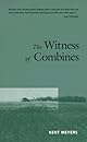 The Witness of Combines