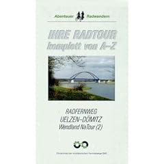 Abenteuer Radwandern, Radfernweg Uelzen-D�mitz