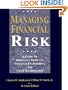 Managing Financial Risk: A Guide to Derivative Products, Financial Engineering, and Value Maximization