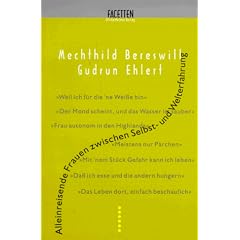 Alleinreisende Frauen zwischen Selbst- und Welterfahrung