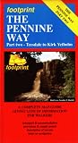 Pennine Way: Map and Guide: Teesdale to Kirk Yetholm Pt. 2 (Pennine Way Map & Guide 2)