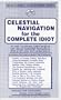 Celestial Navigation for the Complete Idiot (Safe Boating Series) [VHS]