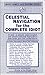 Celestial Navigation for the Complete Idiot (Safe Boating Series)