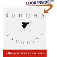 Buddha Laughing: A Tricycle Book of Cartoons (Tricycle Book) by Tricycle Magazine